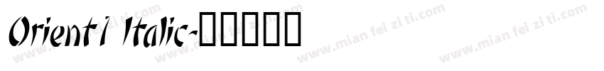 Orient1 Italic字体转换